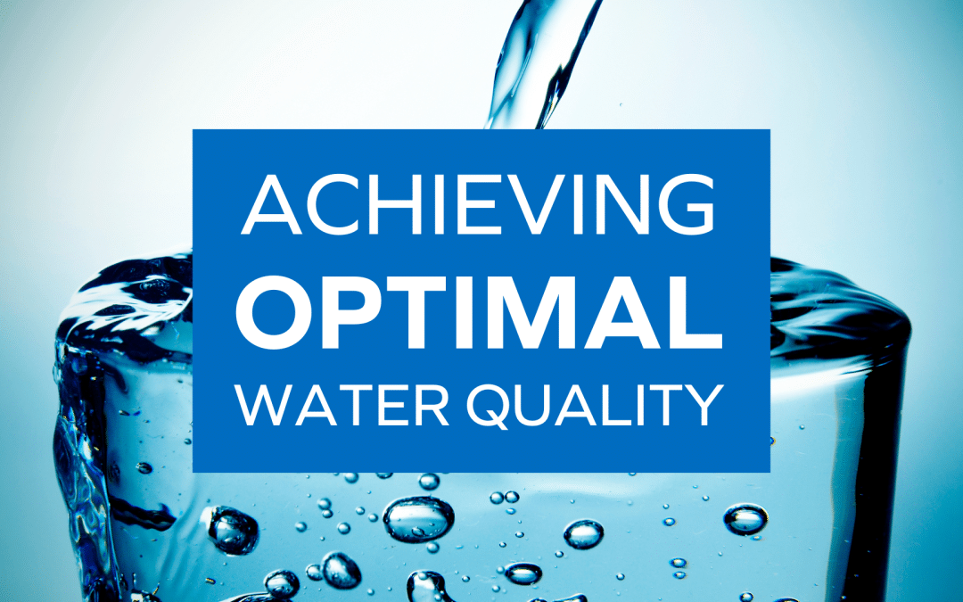 Achieving Optimal Water Quality
